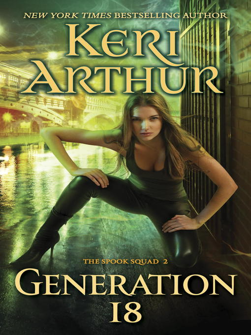 Title details for Generation 18 by Keri Arthur - Available